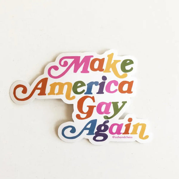 Make America Gay Again Sticker Regular Ash and Chess   