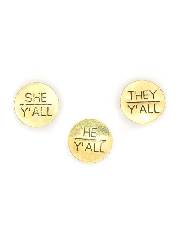 Pronoun Brass Pin They/Them Fair Anita They/Y'all  