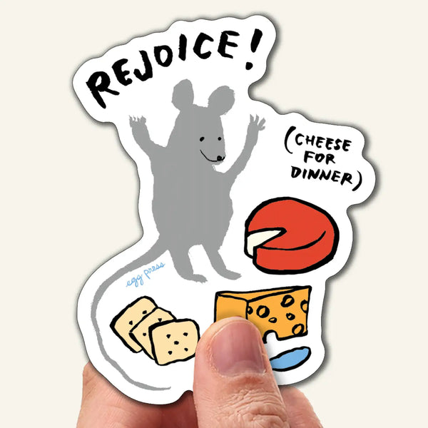 Cheese For Dinner Sticker Egg Press